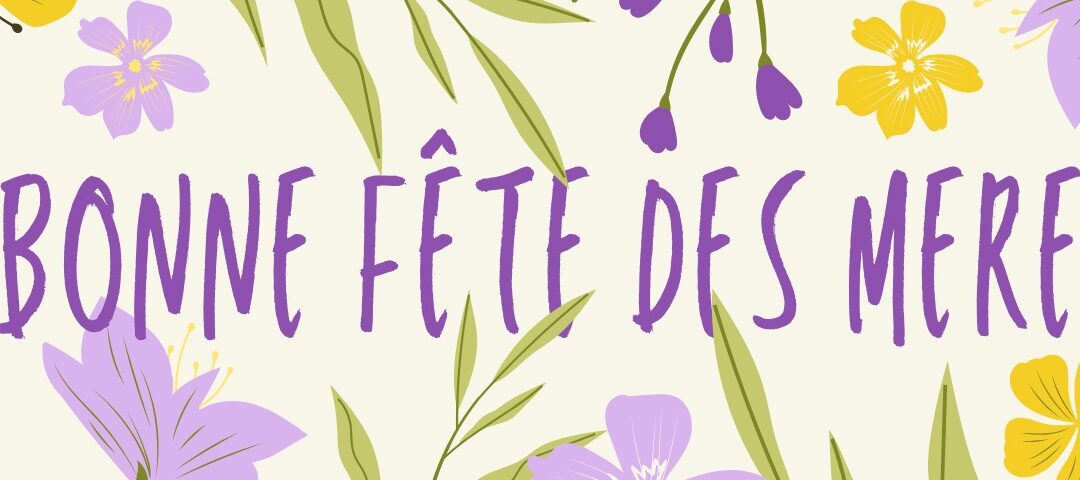 La SAS Clinique Saint-Roch souhaite une bonne fête à toutes les mamans